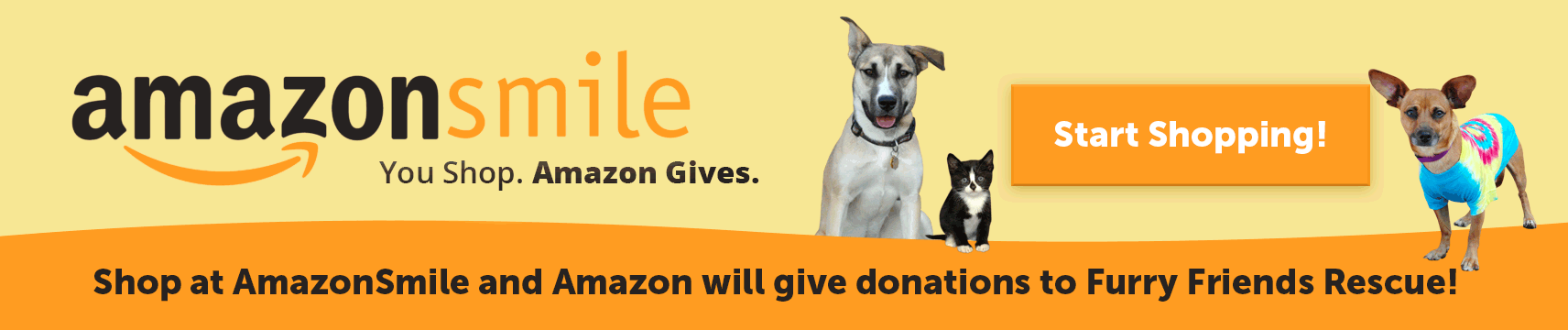 AmazonSmile - Shop at AmazonSmile and Amazon will give donations to Furry Friends Rescue!